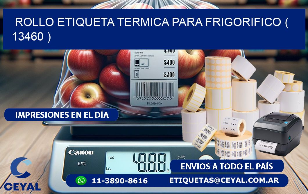 ROLLO ETIQUETA TERMICA PARA FRIGORIFICO ( 13460 )