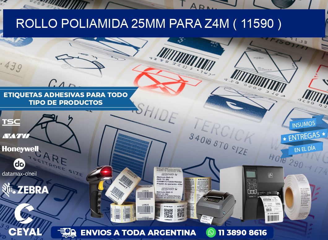 ROLLO POLIAMIDA 25MM PARA Z4M ( 11590 )