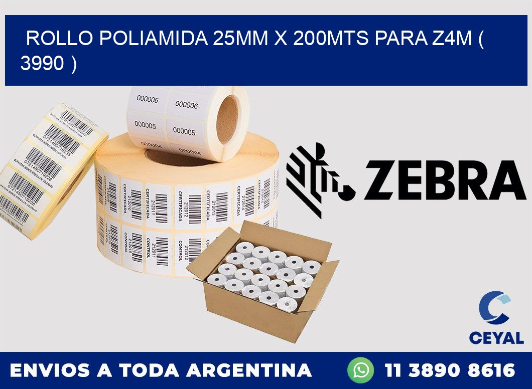ROLLO POLIAMIDA 25MM X 200MTS PARA Z4M ( 3990 )