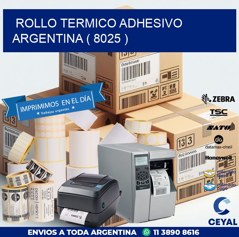 ROLLO TERMICO ADHESIVO ARGENTINA ( 8025 )