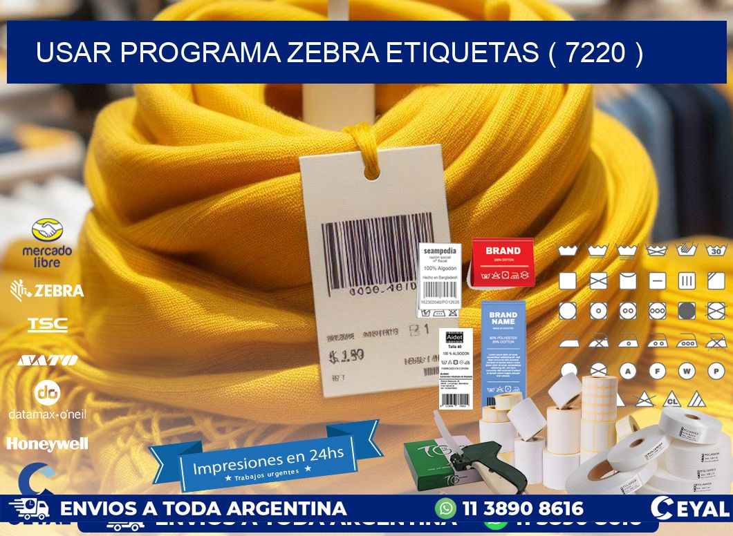 USAR PROGRAMA ZEBRA ETIQUETAS ( 7220 )