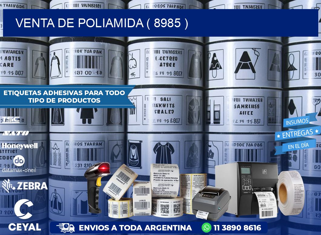 VENTA DE POLIAMIDA ( 8985 )