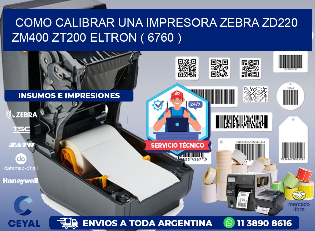 como calibrar una impresora zebra zd220 ZM400 ZT200 ELTRON ( 6760 )