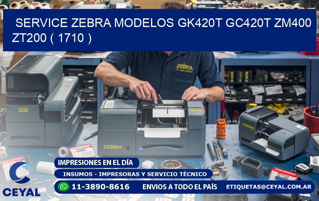 service zebra MODELOS GK420T GC420T ZM400 ZT200 ( 1710 )