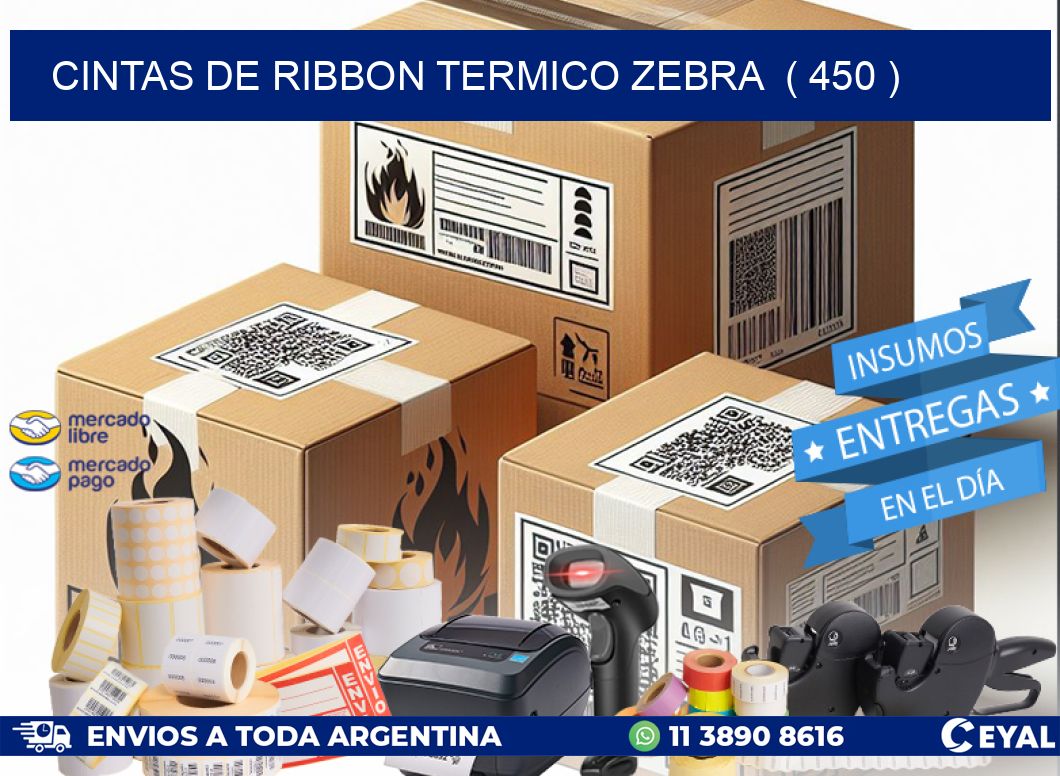 CINTAS DE RIBBON TERMICO ZEBRA  ( 450 )