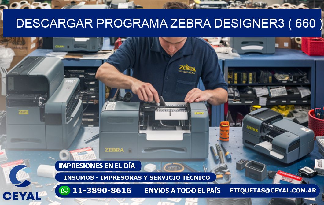 DESCARGAR PROGRAMA ZEBRA DESIGNER3 ( 660 )