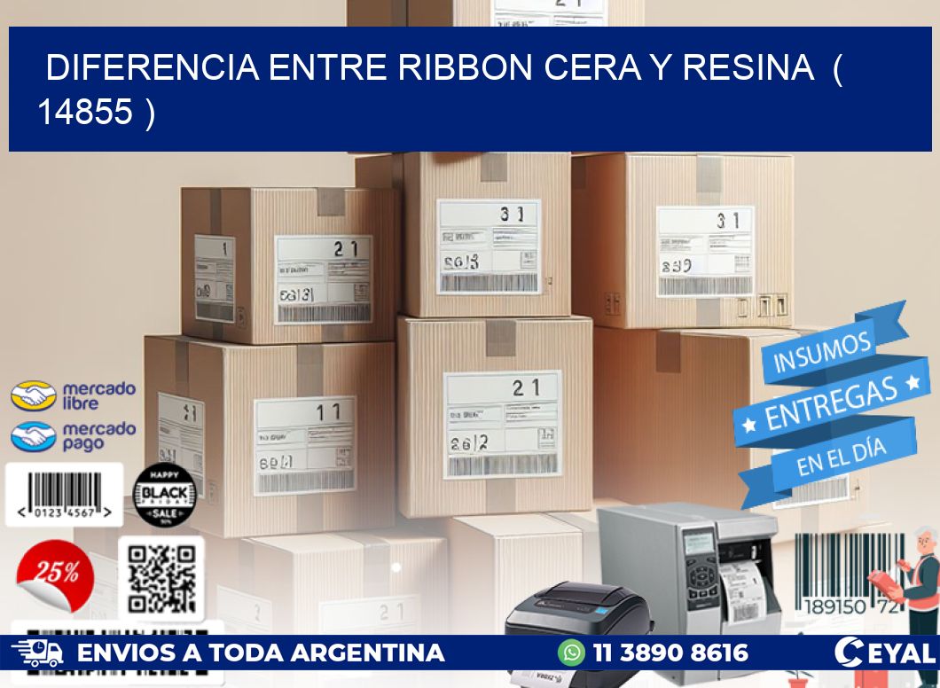 DIFERENCIA ENTRE RIBBON CERA Y RESINA  ( 14855 )
