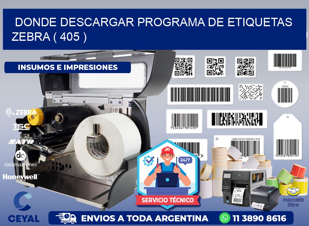 DONDE DESCARGAR PROGRAMA DE ETIQUETAS ZEBRA ( 405 )