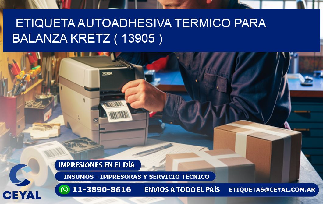 ETIQUETA AUTOADHESIVA TERMICO PARA BALANZA KRETZ ( 13905 )