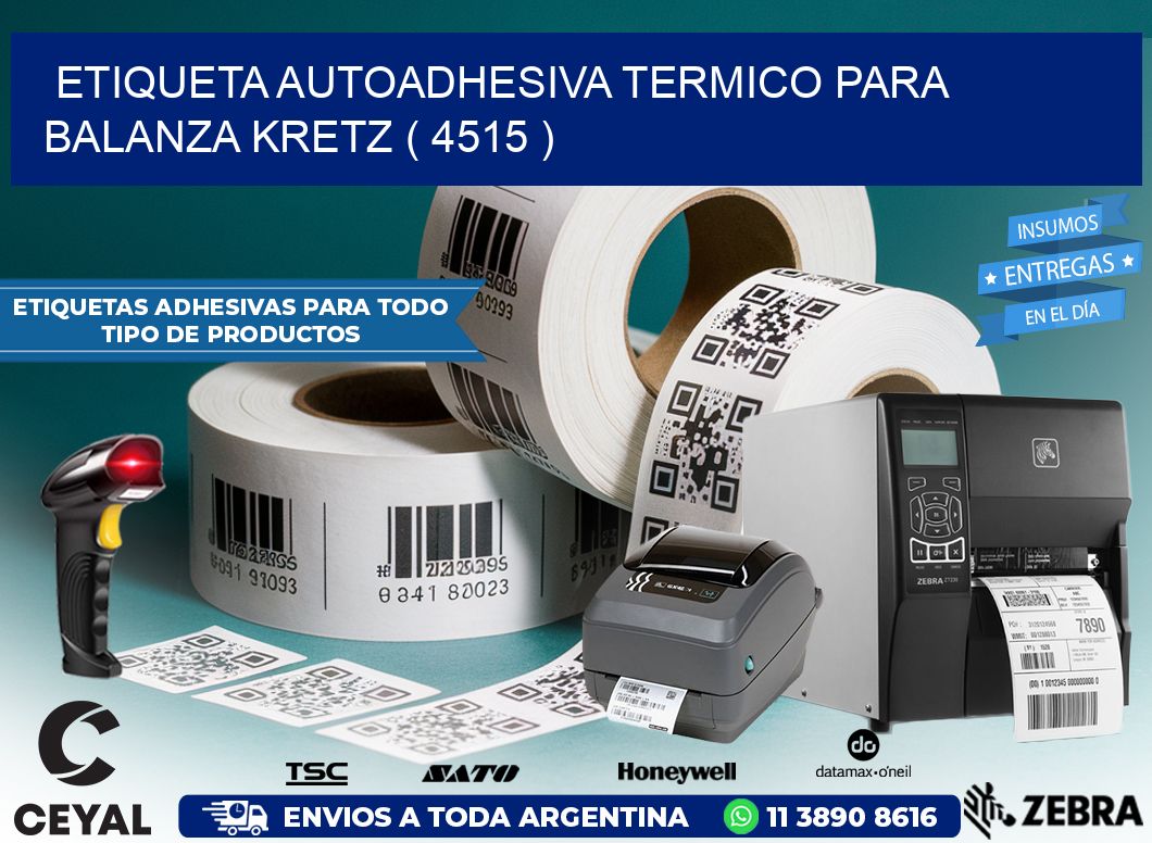 ETIQUETA AUTOADHESIVA TERMICO PARA BALANZA KRETZ ( 4515 )