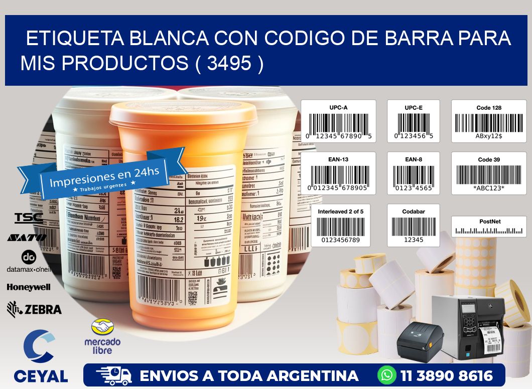 ETIQUETA BLANCA CON CODIGO DE BARRA PARA MIS PRODUCTOS ( 3495 )