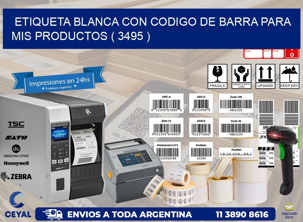 ETIQUETA BLANCA CON CODIGO DE BARRA PARA MIS PRODUCTOS ( 3495 )