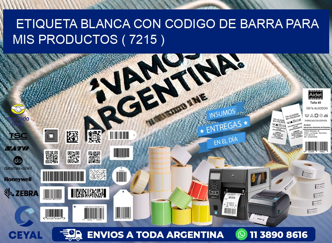 ETIQUETA BLANCA CON CODIGO DE BARRA PARA MIS PRODUCTOS ( 7215 )