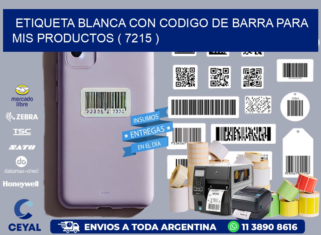 ETIQUETA BLANCA CON CODIGO DE BARRA PARA MIS PRODUCTOS ( 7215 )