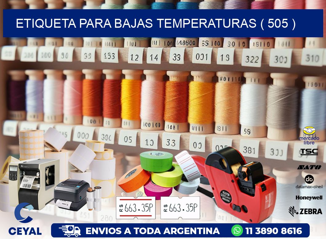 ETIQUETA PARA BAJAS TEMPERATURAS ( 505 )