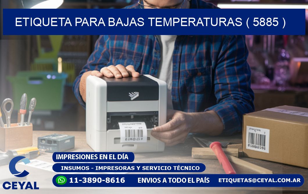 ETIQUETA PARA BAJAS TEMPERATURAS ( 5885 )