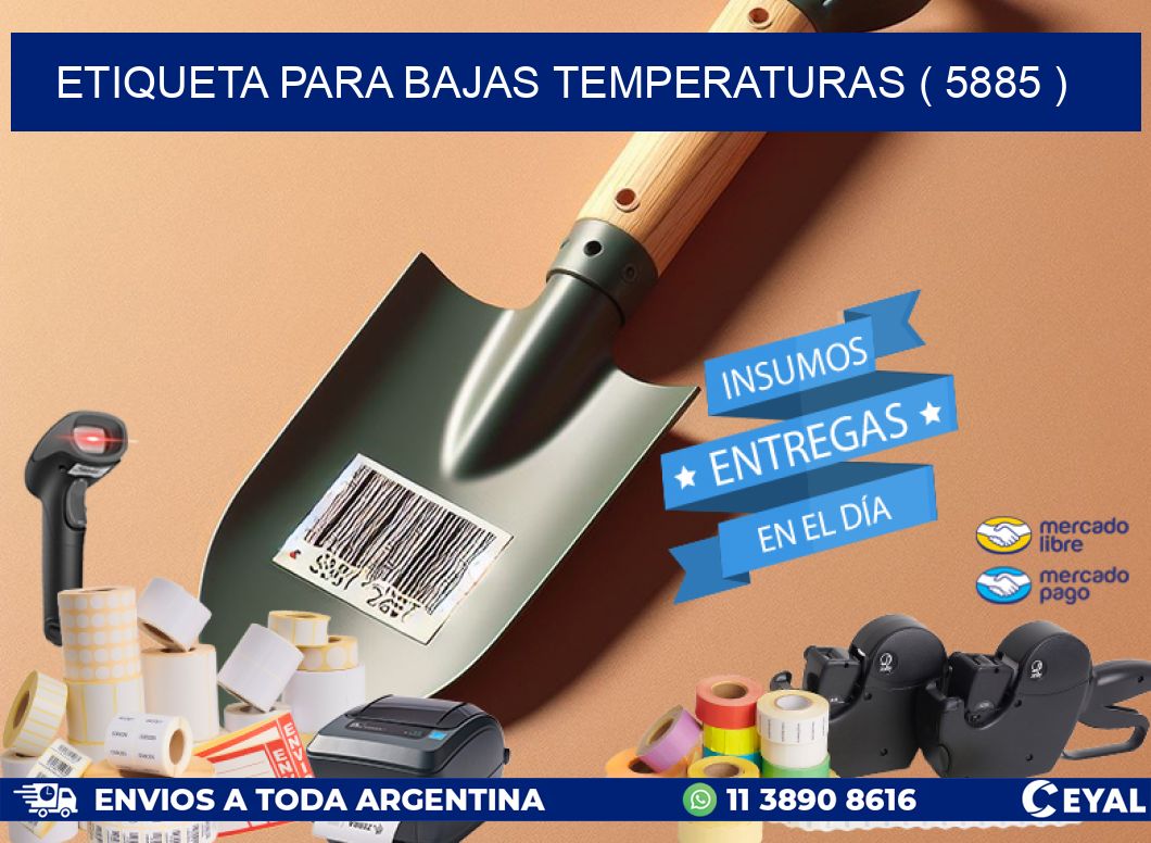 ETIQUETA PARA BAJAS TEMPERATURAS ( 5885 )