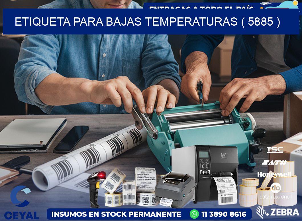 ETIQUETA PARA BAJAS TEMPERATURAS ( 5885 )