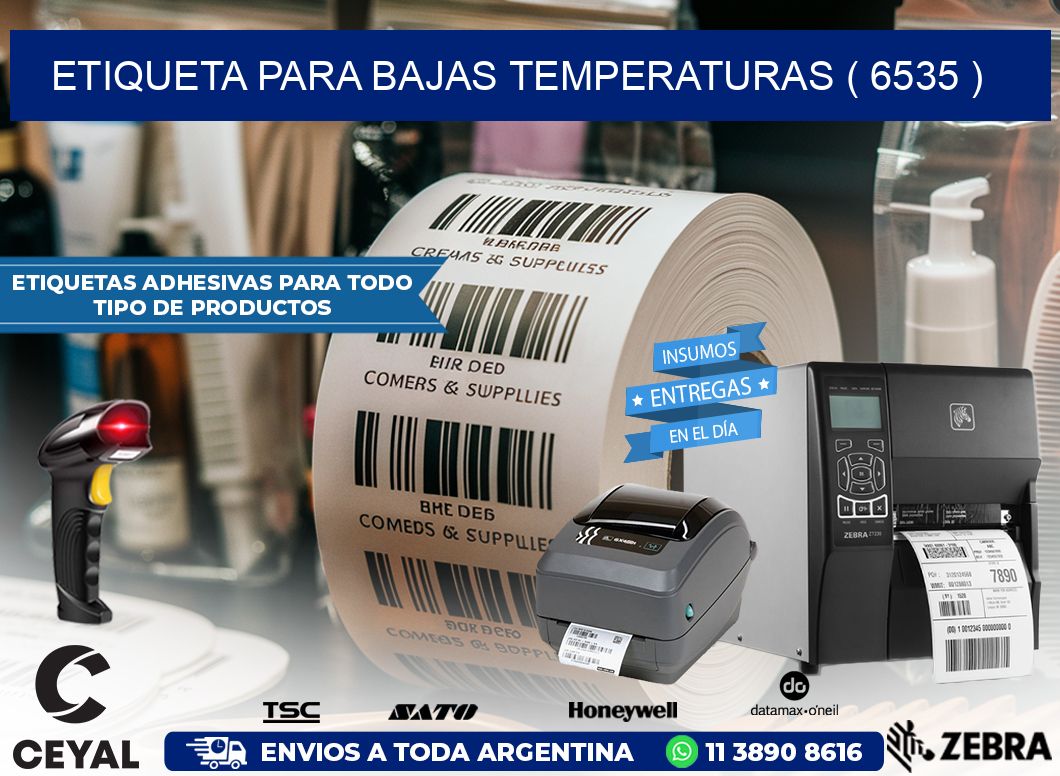 ETIQUETA PARA BAJAS TEMPERATURAS ( 6535 )