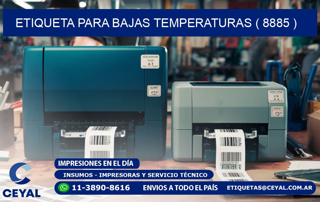 ETIQUETA PARA BAJAS TEMPERATURAS ( 8885 )