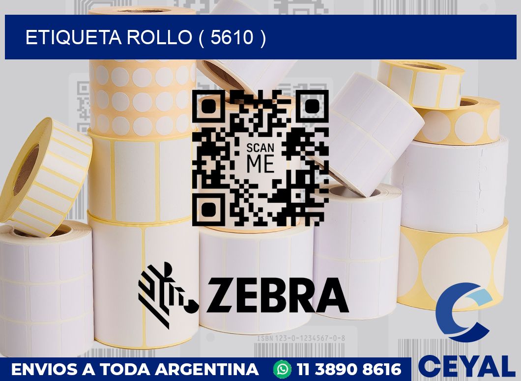 ETIQUETA ROLLO ( 5610 )