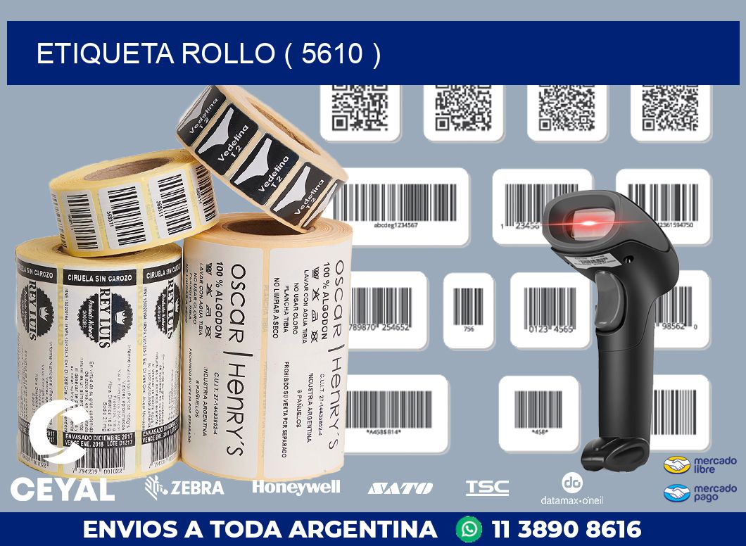 ETIQUETA ROLLO ( 5610 )