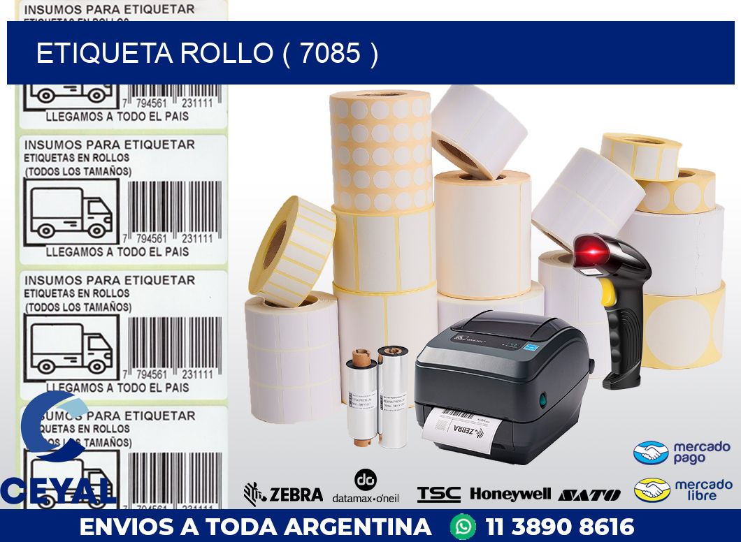 ETIQUETA ROLLO ( 7085 )