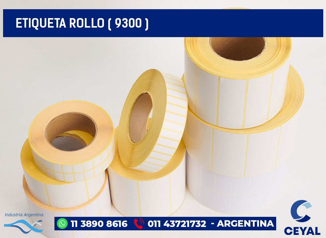 ETIQUETA ROLLO ( 9300 )