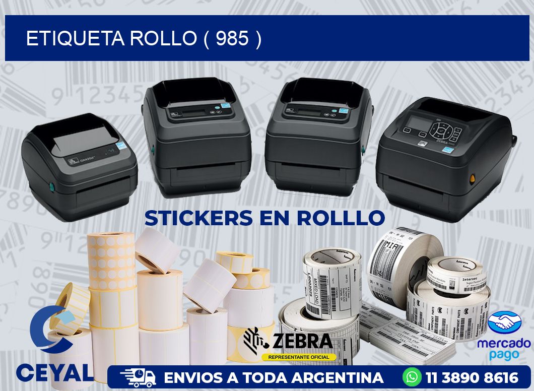 ETIQUETA ROLLO ( 985 )