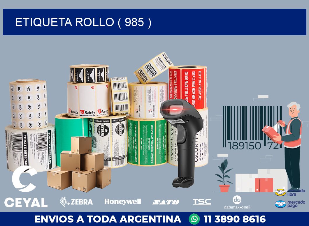 ETIQUETA ROLLO ( 985 )