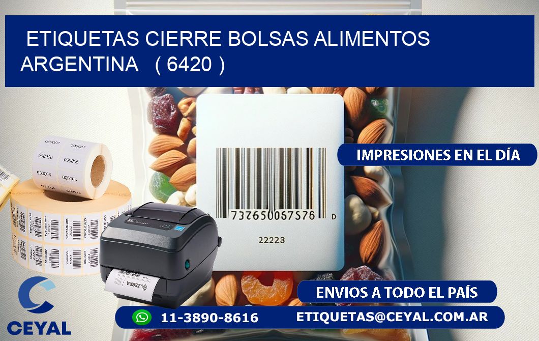 ETIQUETAS CIERRE BOLSAS ALIMENTOS ARGENTINA   ( 6420 )