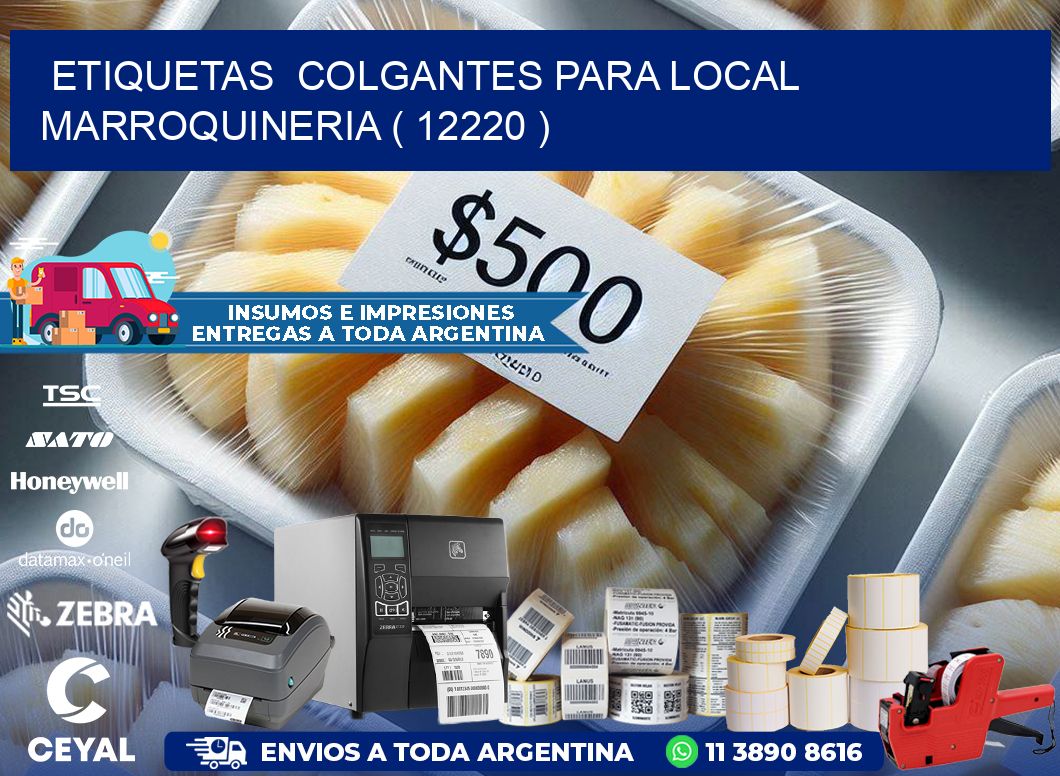 ETIQUETAS  COLGANTES PARA LOCAL MARROQUINERIA ( 12220 )