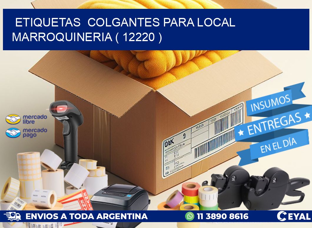 ETIQUETAS  COLGANTES PARA LOCAL MARROQUINERIA ( 12220 )