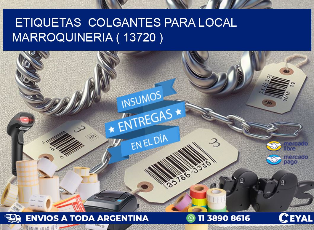 ETIQUETAS  COLGANTES PARA LOCAL MARROQUINERIA ( 13720 )