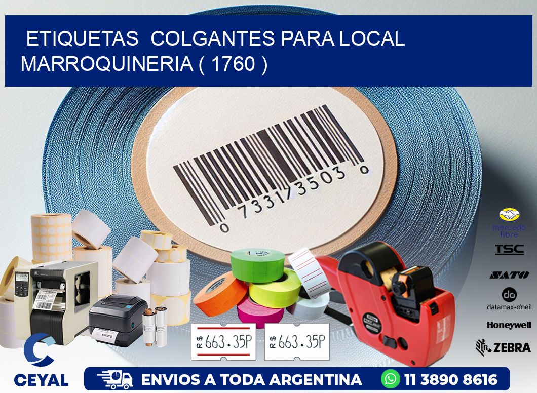 ETIQUETAS  COLGANTES PARA LOCAL MARROQUINERIA ( 1760 )