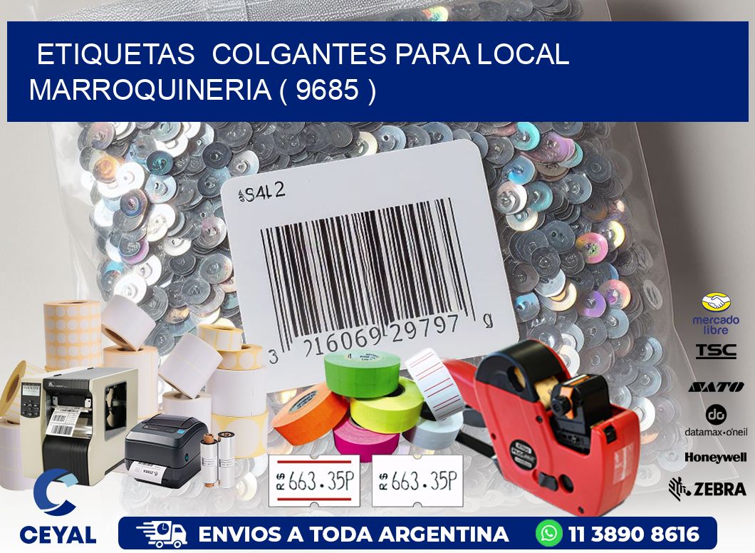 ETIQUETAS  COLGANTES PARA LOCAL MARROQUINERIA ( 9685 )