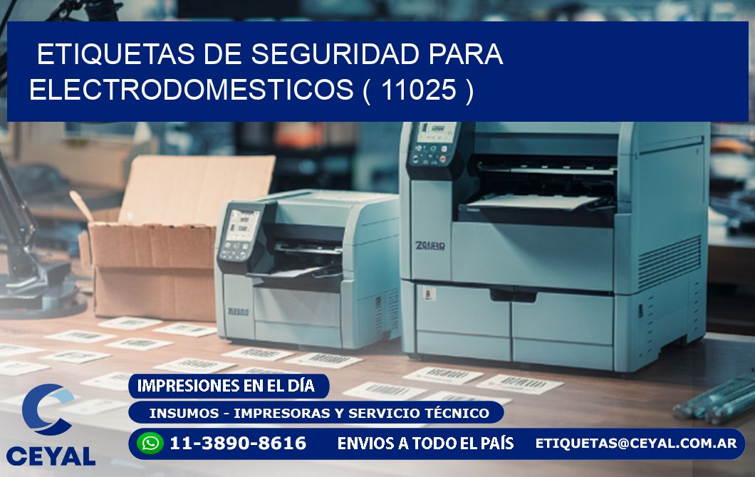 ETIQUETAS DE SEGURIDAD PARA ELECTRODOMESTICOS ( 11025 )