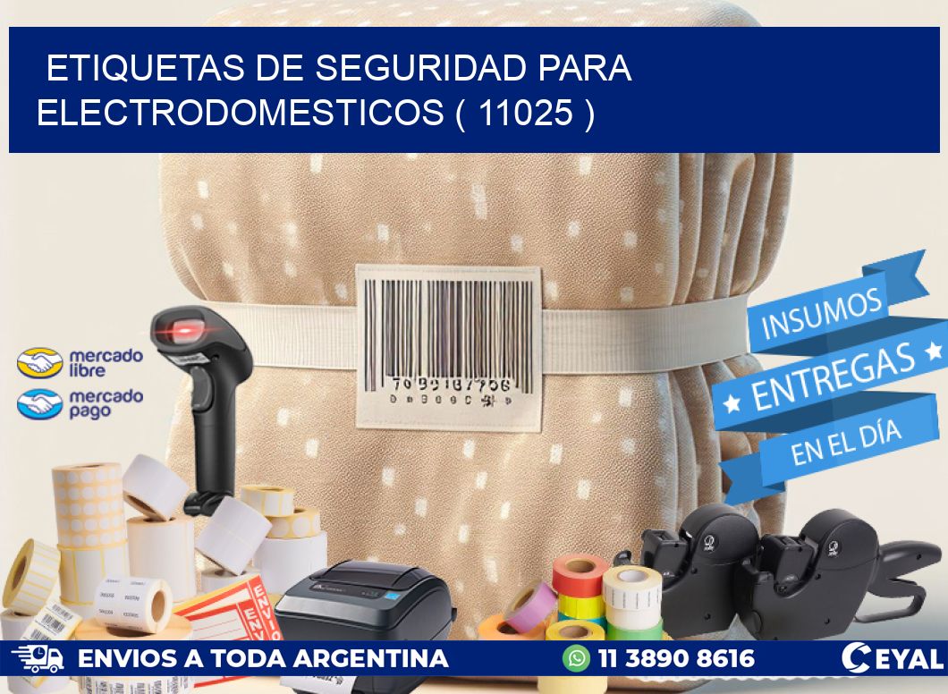 ETIQUETAS DE SEGURIDAD PARA ELECTRODOMESTICOS ( 11025 )
