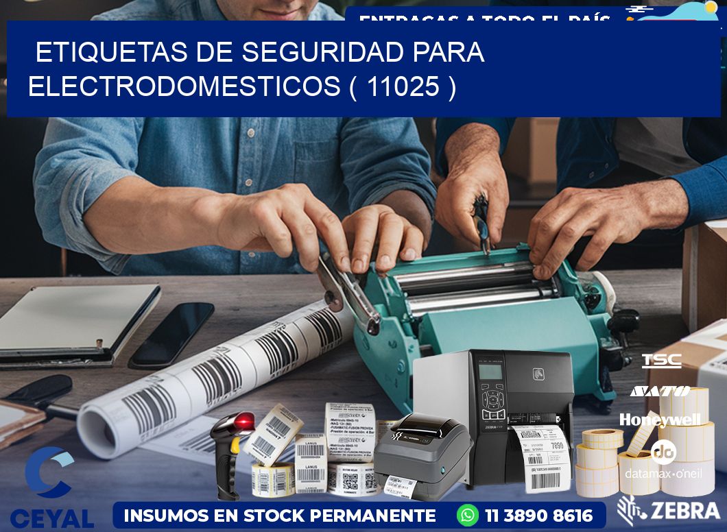 ETIQUETAS DE SEGURIDAD PARA ELECTRODOMESTICOS ( 11025 )