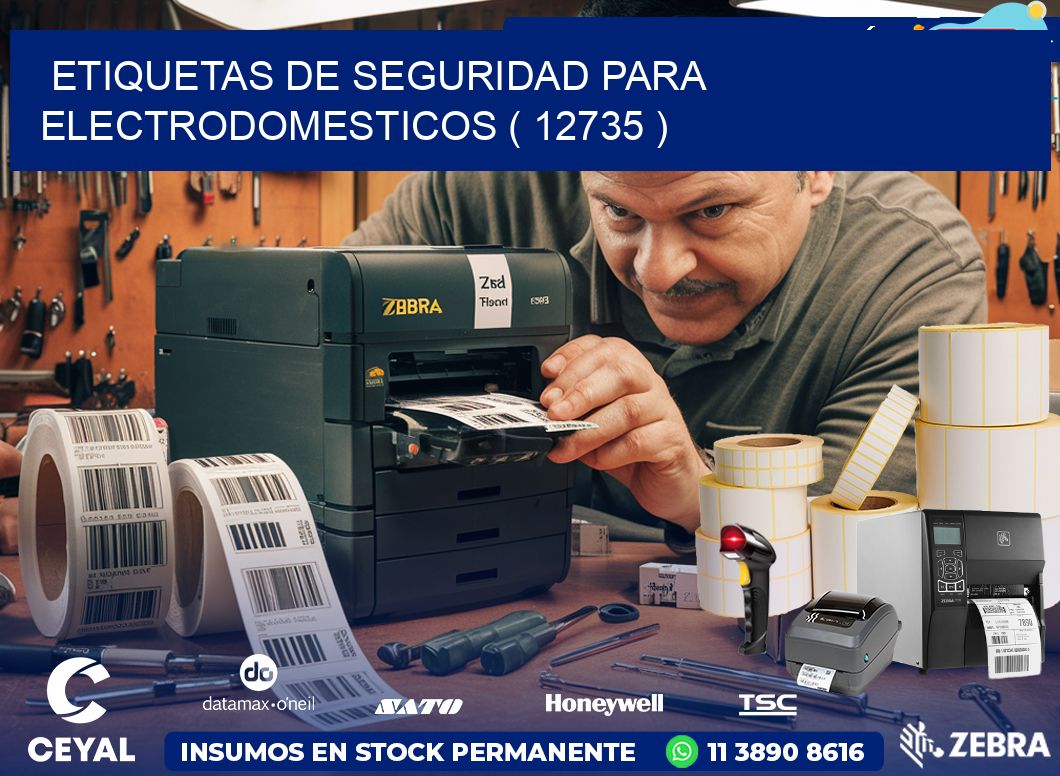 ETIQUETAS DE SEGURIDAD PARA ELECTRODOMESTICOS ( 12735 )