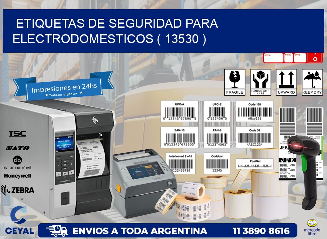 ETIQUETAS DE SEGURIDAD PARA ELECTRODOMESTICOS ( 13530 )