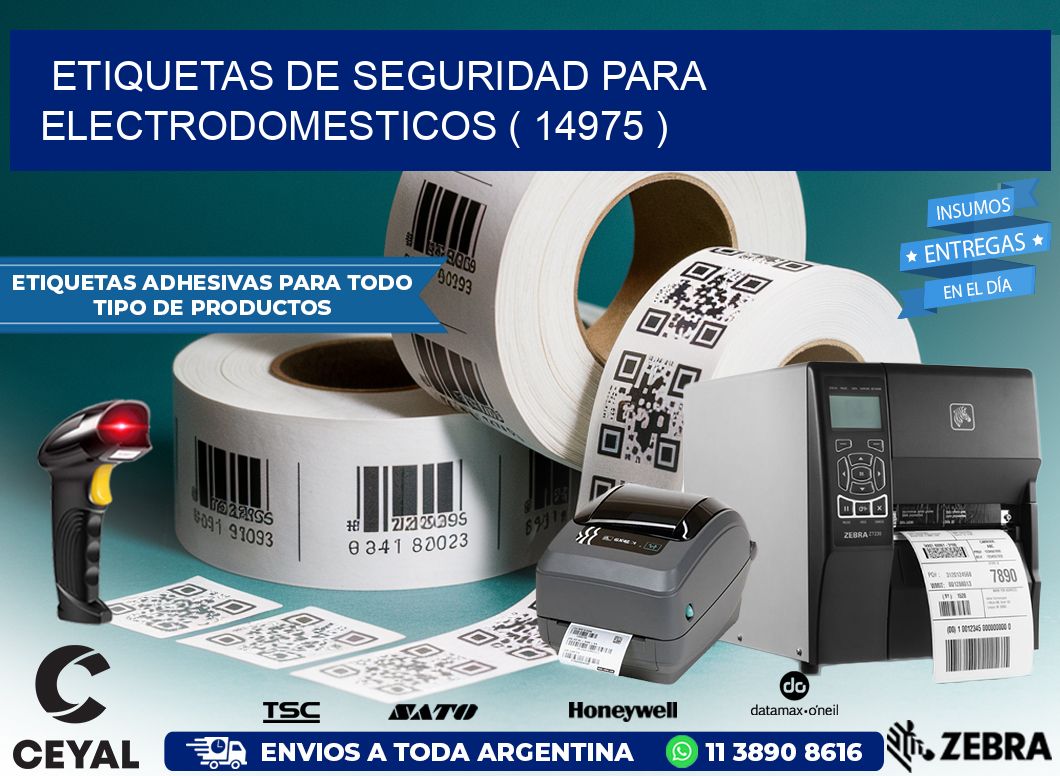 ETIQUETAS DE SEGURIDAD PARA ELECTRODOMESTICOS ( 14975 )