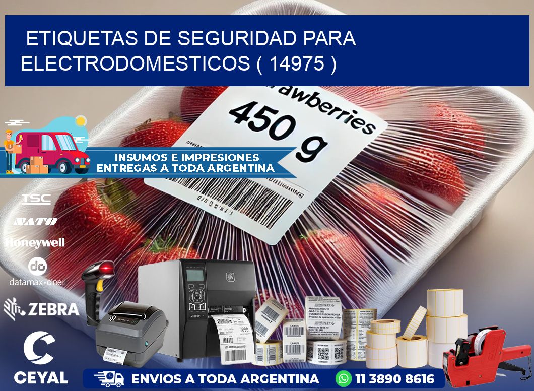 ETIQUETAS DE SEGURIDAD PARA ELECTRODOMESTICOS ( 14975 )