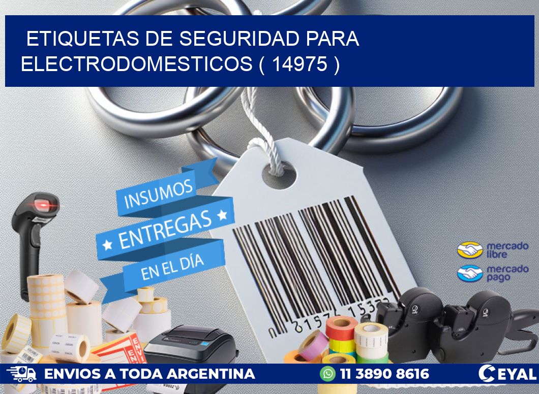 ETIQUETAS DE SEGURIDAD PARA ELECTRODOMESTICOS ( 14975 )