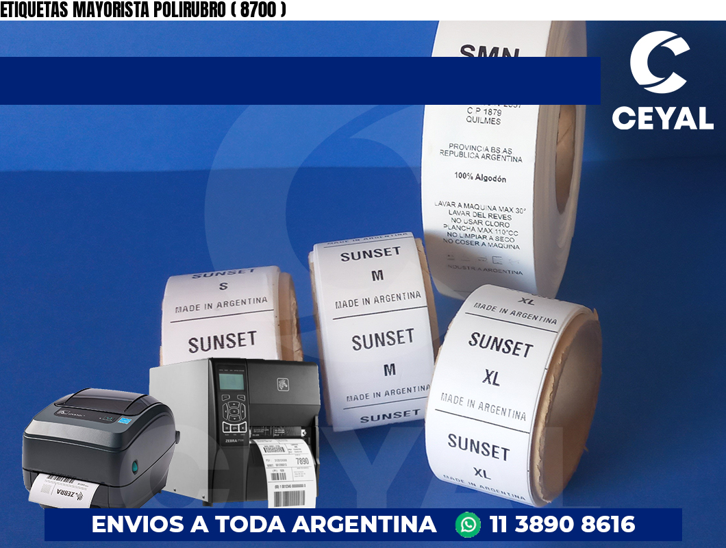 ETIQUETAS MAYORISTA POLIRUBRO ( 8700 )