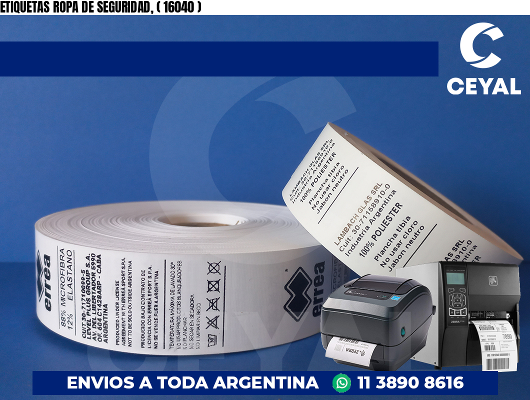 ETIQUETAS ROPA DE SEGURIDAD, ( 16040 )