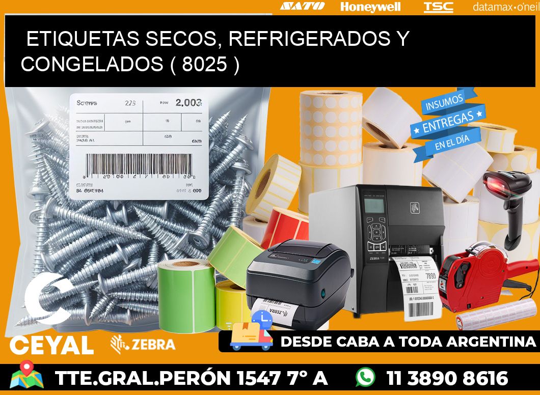 ETIQUETAS SECOS, REFRIGERADOS Y CONGELADOS ( 8025 )