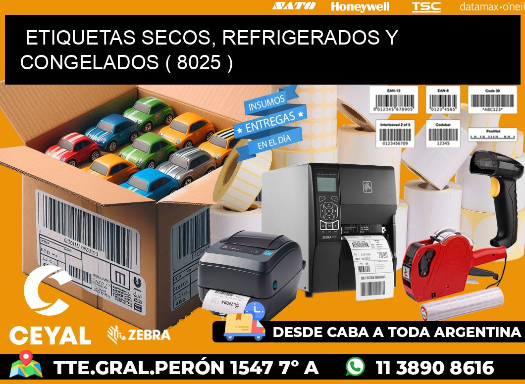 ETIQUETAS SECOS, REFRIGERADOS Y CONGELADOS ( 8025 )