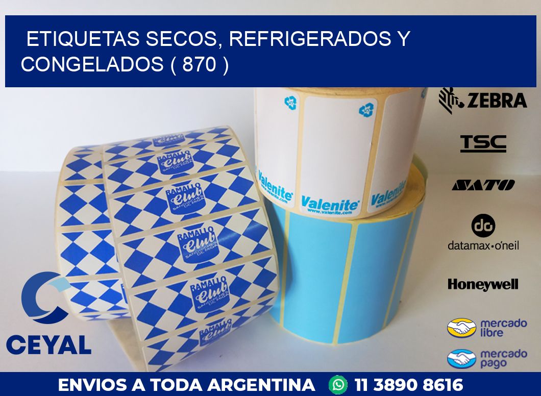 ETIQUETAS SECOS, REFRIGERADOS Y CONGELADOS ( 870 )