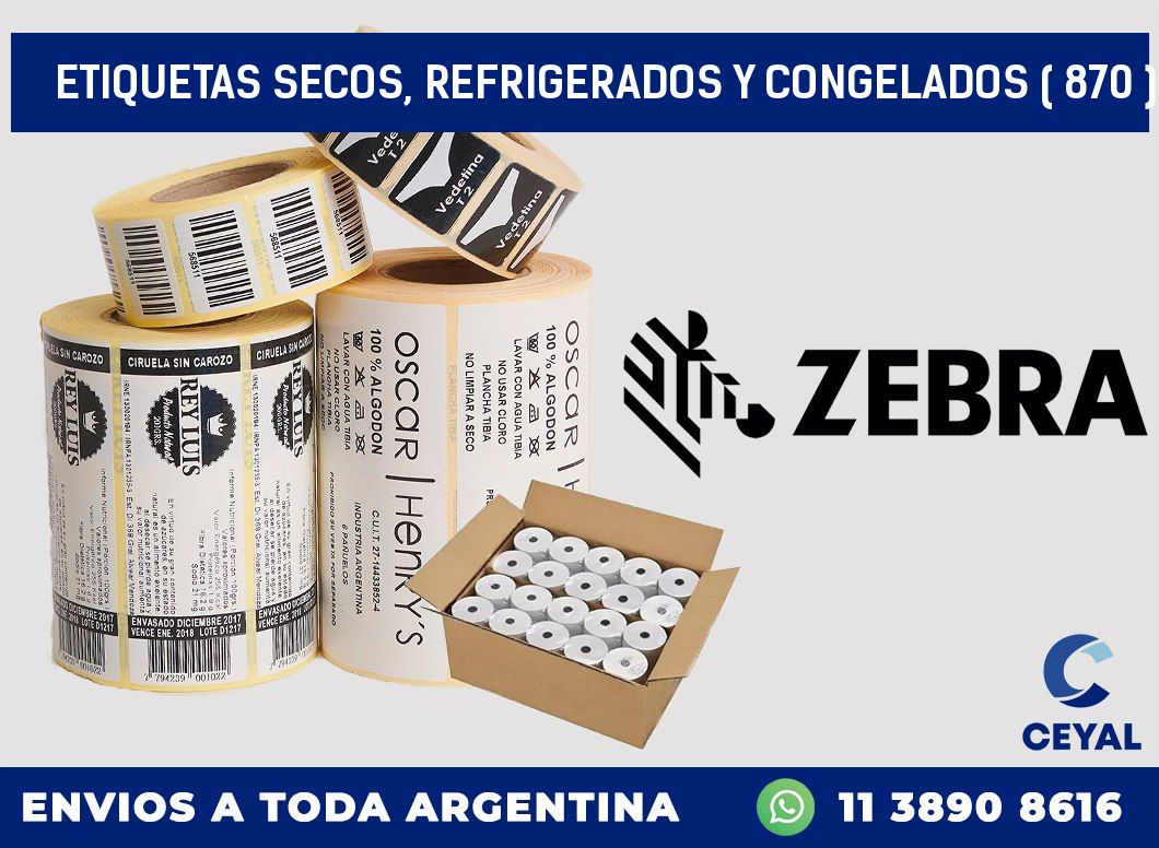 ETIQUETAS SECOS, REFRIGERADOS Y CONGELADOS ( 870 )